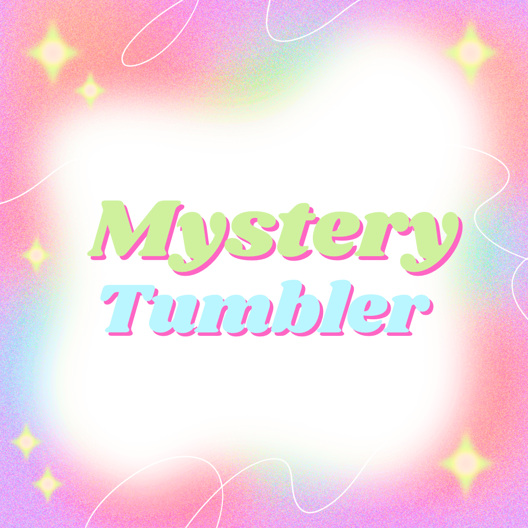 Mystery Tumbler