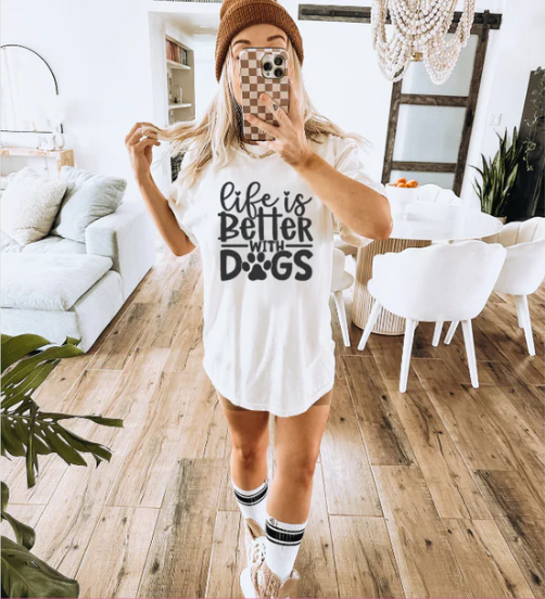 Life is Better With Dogs Screen Print Transfer