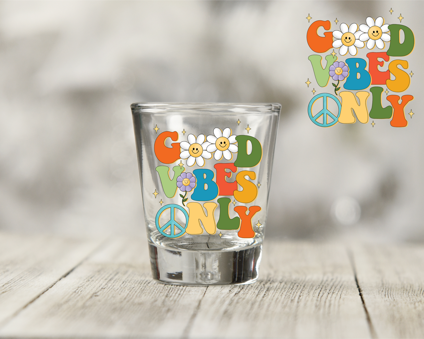 Good Vibes Only Shot Glass