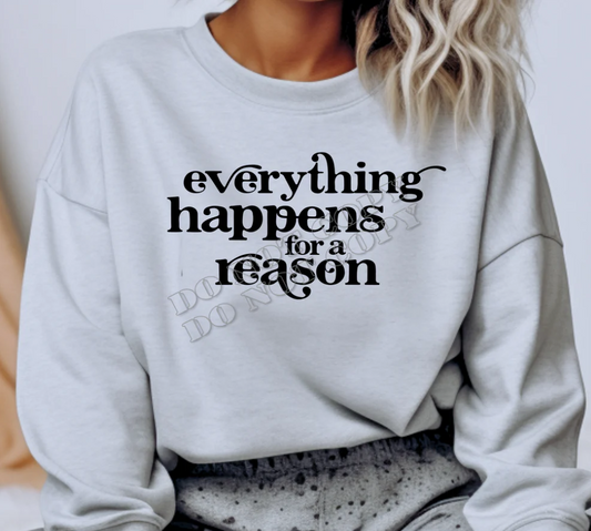 Everything Happens for a Reason Sweater