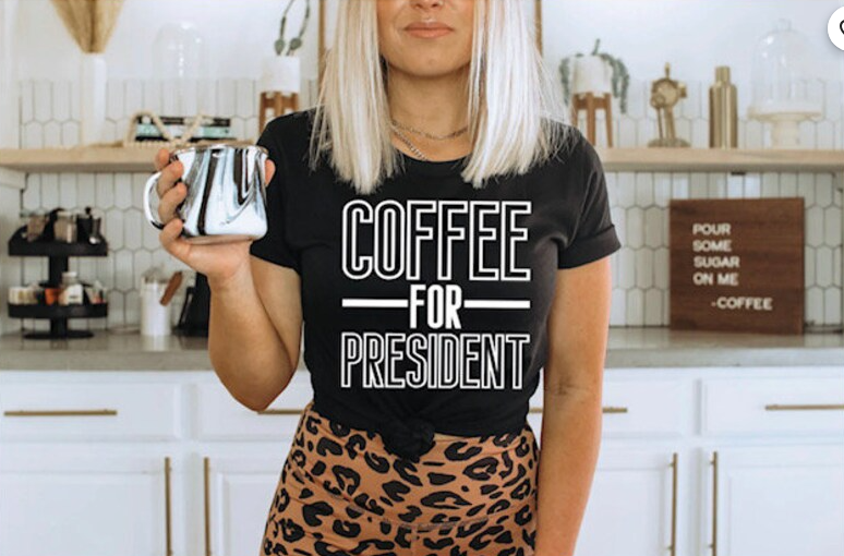 Coffee For President