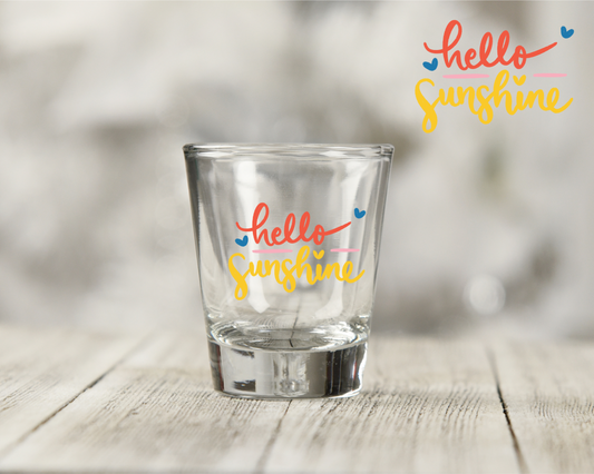 Hello Sunshine Shot Glass