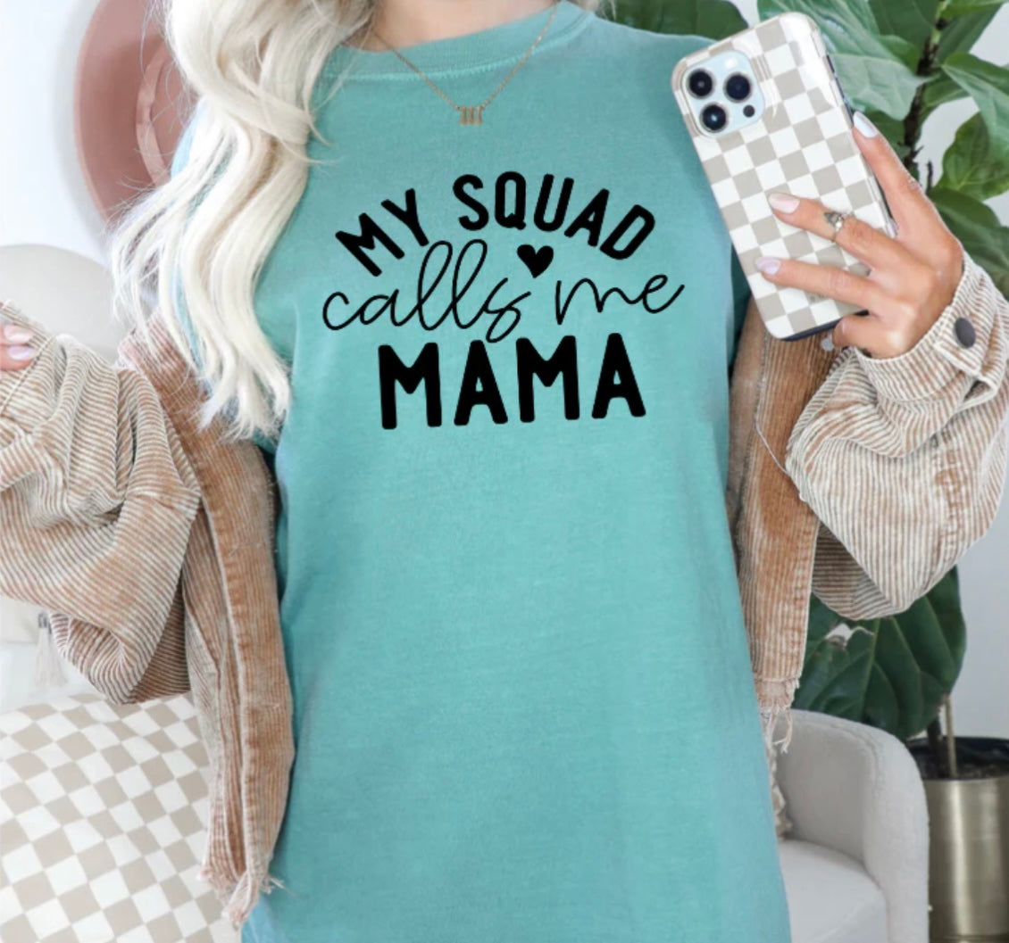 My Squad Calls Me Mama Screen Print Transfer